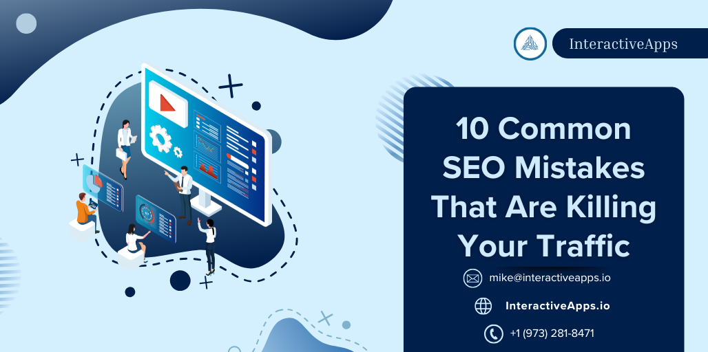 10 Common SEO Mistakes That Are Killing Your Traffic (and How to Fix Them)