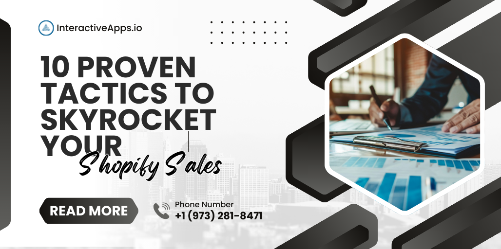 10 Proven Tactics to Skyrocket Your Shopify Sales in 2025