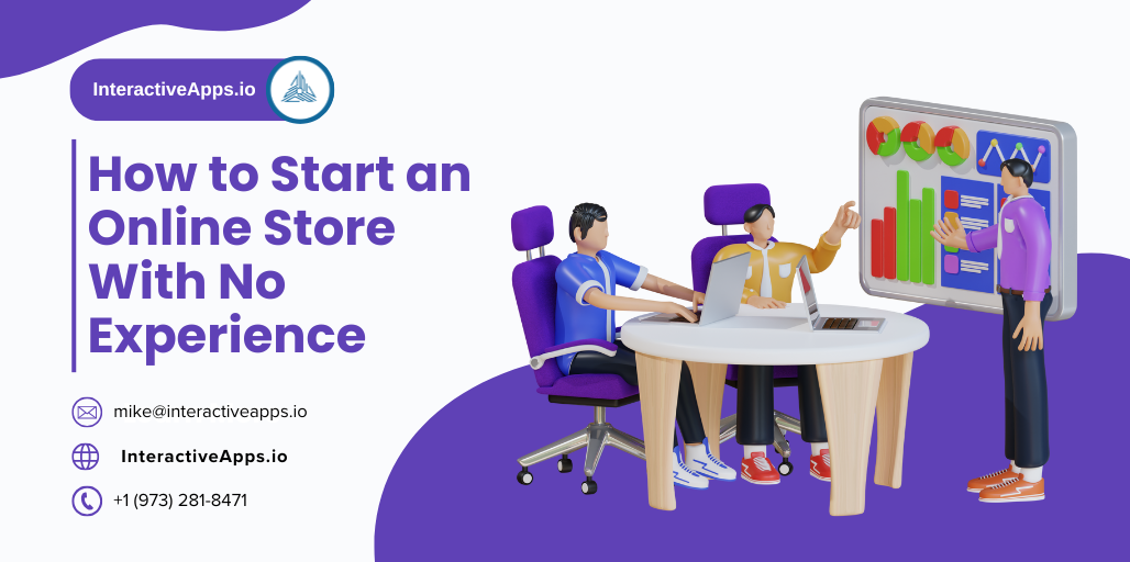 How to Start an Online Store With No Experience